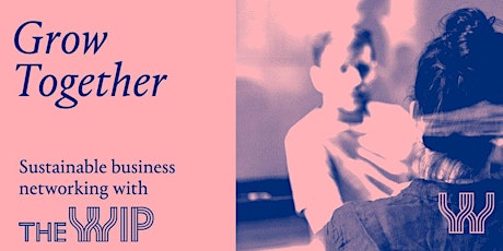 Grow Together - Sustainable Business Networking tickets