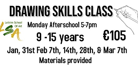 Drawing Skills Class. Mon.  9-15yrs, 5-7pm, Jan 31, Feb 7, 14,28 & Mar 7th tickets