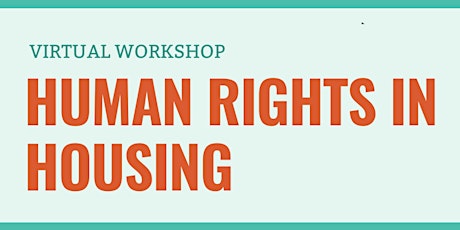 Human Rights in Housing Virtual Workshop tickets