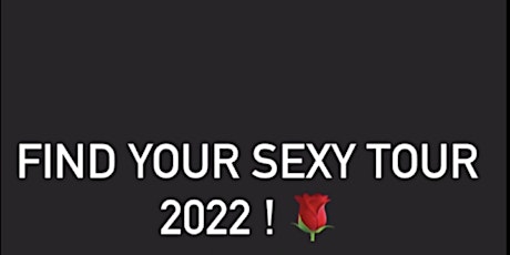 Find your  SEXY tour 2022  tickets