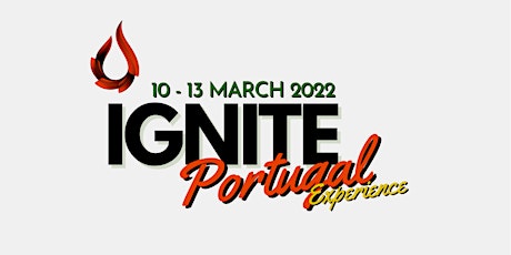 Ignite Portugal Experience 2022 tickets