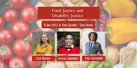 Food Justice and Disability Justice tickets