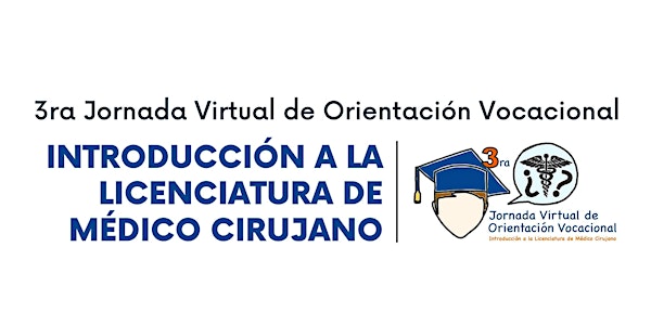Jornada Virtual de Orientación Vocacional "Introducción a Médico Cirujano"
