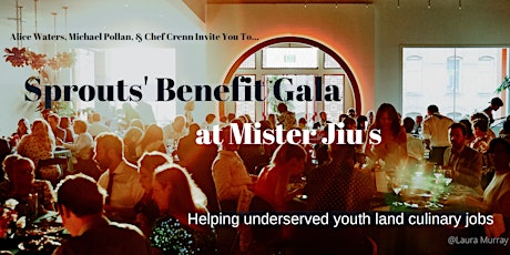 Sprouts' Fundraising Gala at Mister Jiu's tickets