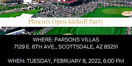 Phoenix Open Kickoff Party hosted by Parsons Villas tickets