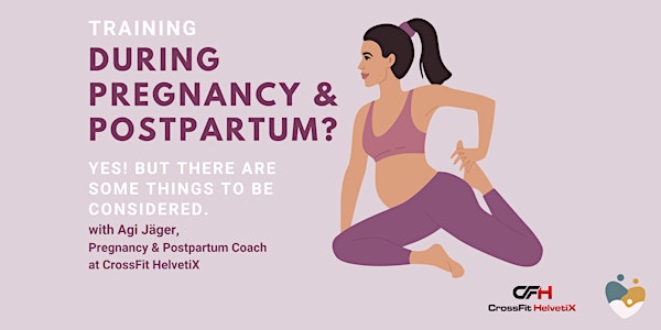 Training during Pregnancy and Postpartum? YES but ...