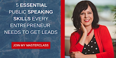 5 Essential Public Speaking Skills Every Entrepreneur Needs to get Leads