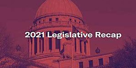 2021 Legislative Recap tickets