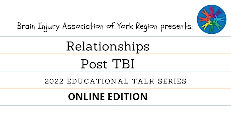 Relationships Post TBI - 2022 BIAYR Educational Talk tickets