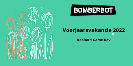 Primaire afbeelding van Online |Roblox 1 Game Dev| 10-13 jaar| 28 feb - 3 maart| ochtend| (EN/NL)