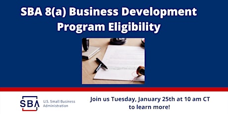 8(a) Business Development Program Eligibility -Tues. 1/25 at 10 am CT tickets