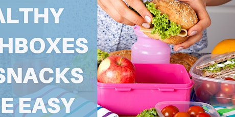 Healthy Lunchboxes and Snacks Made Easy tickets