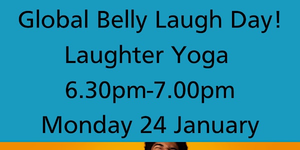 Belly Laugh Day - Laughter Yoga Monday 6.30pm UK  ONLINE
