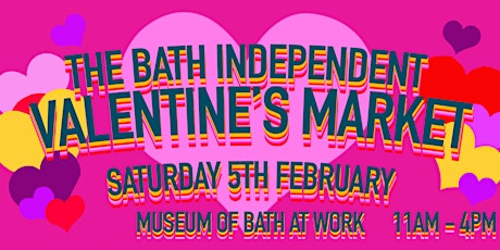 The Bath Independent Valentine's Market tickets