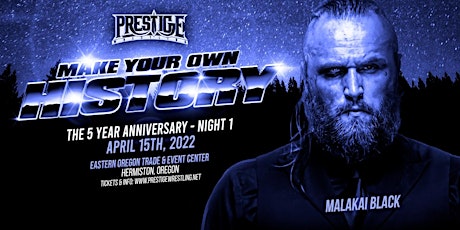 Prestige Wrestling presents: Make Your Own History (Night 1) tickets