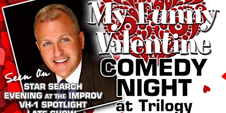"My Funny Valentine" Comedy Night at Trilogy tickets