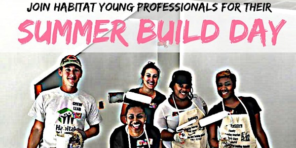 Habitat Young Professional's Summer Build Day
