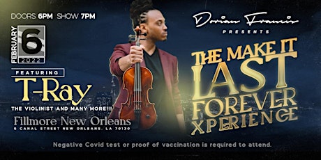 Dorian Francis Presents The Make It Last Forever Xperience tickets