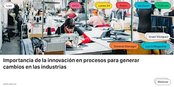 → Importancia de innovar en procesos para generar cambios en las industrias