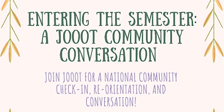 Entering the Semester: A JOOOT Community Conversation tickets