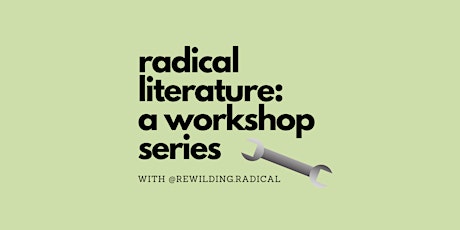 Radical Literature: A Workshop Series tickets