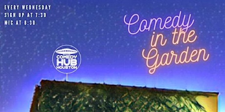 Comedy in the Garden presented by Comedy Hub Houston tickets