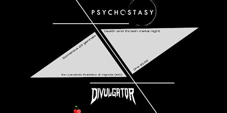 Psychostasy & Divulgator live @ Ex-Lavatoio Pubblico di Vignola (MO) biglietti