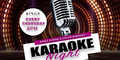 KARAOKE NIGHT at Kings Dining and Entertainment - CityPlace Doral tickets