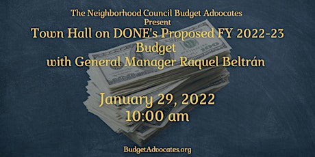Town Hall on DONE's Fiscal Year 2022-23 Budget Proposal billets