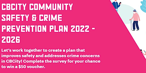 Have your say! Community Safety & Crime Prevention Plan 2022-2026 (Online)