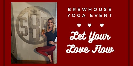Brewhouse Yoga- Let Your Love Flow tickets