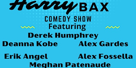 HarryBax Comedy Show ! tickets