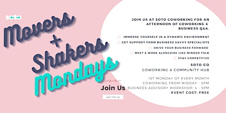 Movers & Shakers Mondays at Soto Coworking tickets