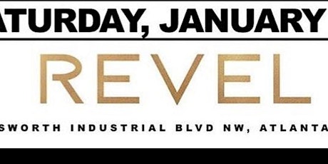 #1 SATURDAY EVENT IN ATL! @ REVEL 2.0 IN W. MIDTOWN