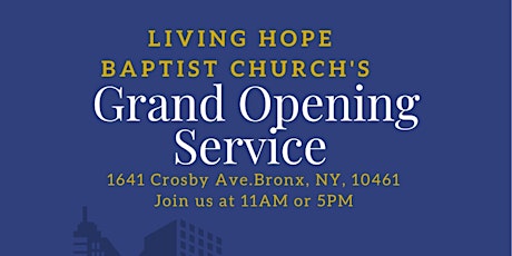 Living  Hope Baptist Church's Grand Opening tickets