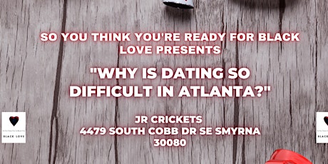 Is Black Love hard to find in ATL? tickets