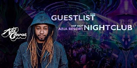 FREE HIPHOP PARTY at Jewel Nightclub, Aria Resort - KID CONRAD - FEBRUARY 7 tickets