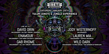 SET Underground's Tulum Cenote Jungle Experience w/ Jody Wisternoff & more boletos