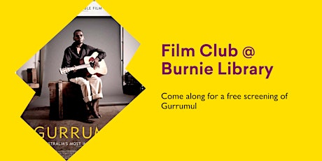 Film Club @ Burnie Library - Gurrumul tickets