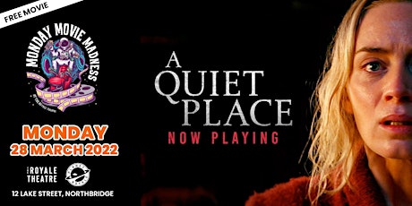A Quiet Place - FREE screening tickets