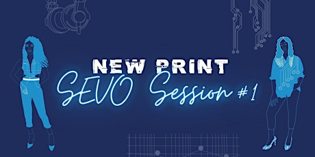 Newprint: SEVO Sessions primary image