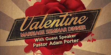Valentines Day Marriage Seminar and Dinner tickets
