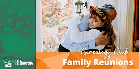 Genealogy Club: Family Reunions tickets
