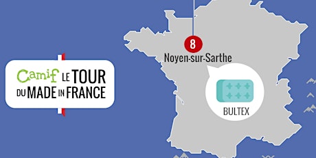 Image principale de ETAPE 8 du tour du Made in France Camif chez BULTEX à NOYEN-SUR-SARTHE (72)