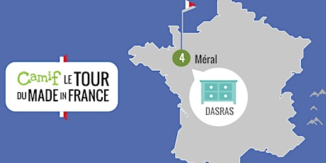 ETAPE 4 du tour du Made in France Camif chez DASRAS à MERAL (53)