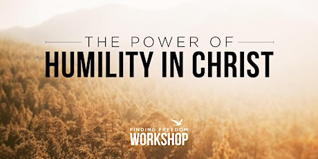 The Power of Humility in Christ tickets