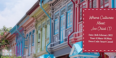 Where Cultures Meet: Joo Chiat (1)(LAST SLOT FOR GENTS)(CALLING FOR LADIES) tickets