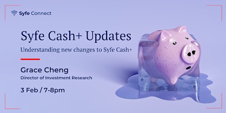 Syfe Cash+ Updates tickets