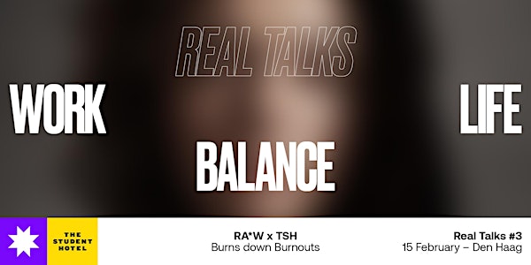 RA*W X TSH |Real Talks #3: Work-life Balance
