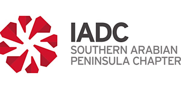 IADC - Southern Arabian Peninsula Chapter - Q1 2022 Meeting